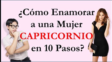 como conquistar capricornio mujer|como hacer una mujer capricornio.